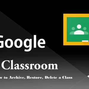 How To Delete A Class In Google Classroom? Amazing 4 ways