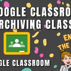 How To Archive Google Classroom? Best 2 Step